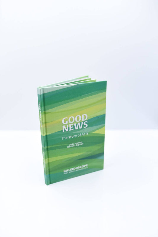 Good News: The Story of Acts (2nd edition): Hardback Book